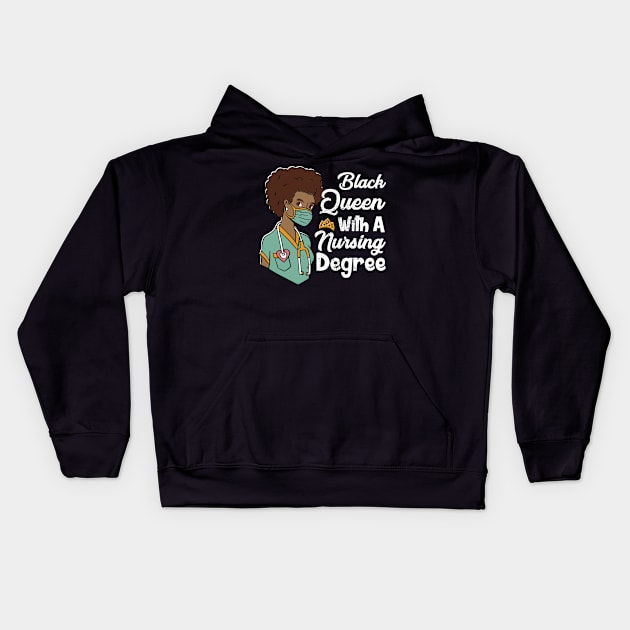 Black Queen With A Nursing Degree Nurse Kids Hoodie by dilger